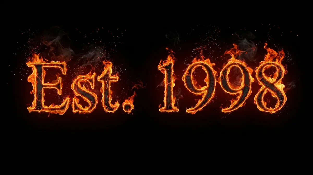 Est. 1998 rendered with the fire text generator